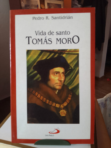 Vida De Santo Tomás Moro Pedro R Santidrián