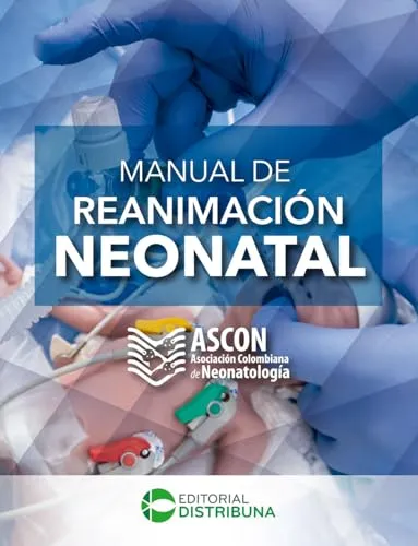 Libro Manual De Reanimación Neonatal De Ascon Asociación Col