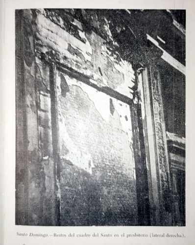 Quema De Iglesias Epoca De Peron Llanto De Las Ruinas 1955 (Usado)