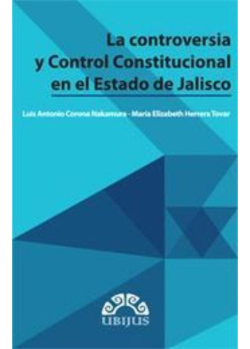 Libro.- Controversia Y Control Constitucional En El Estado D