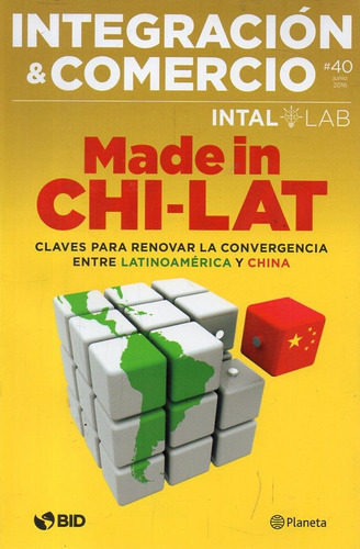 Integracion Y Comercio - Made In Chi-lat 