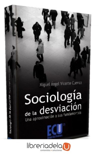 Libro Sociologã­a De La Desviaciã³n: Una Aproximaciã³n A ...