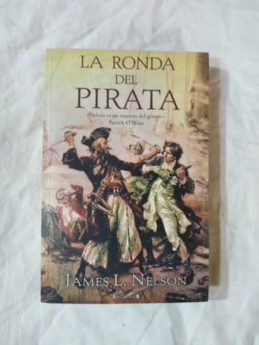 La Ronda Del Pirata - James L. Nelson - Novela