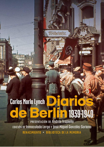 Libro: Diarios De Berlín (1939-1940). Morla Lynch, Carlos. R