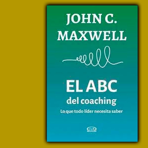 El Abc Del Coaching - John C. Maxwell - V Y R