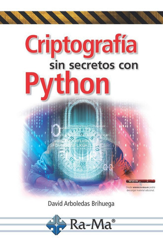 Criptografãâa Sin Secretos Con Python, De Arboledas Brihuega, David. Ra-ma S.a. Editorial Y Publicaciones, Tapa Blanda En Español