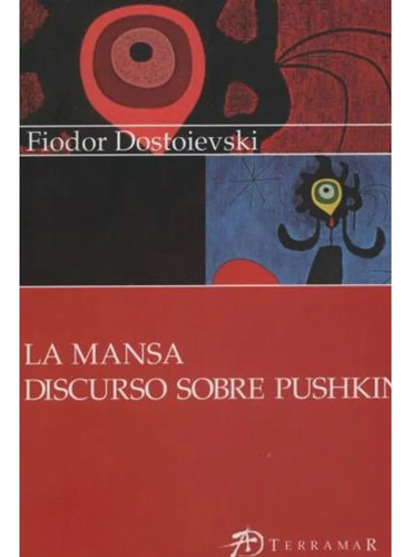 La Mansa - Dostoievski Ed Terramar Discurso S/ Pushkin