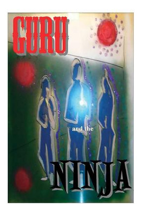Libro Guru And The Ninja - Initiates, Three