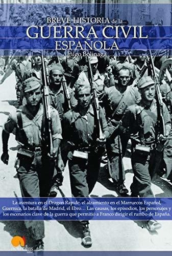 Breve Historia De La Guerra Civil Española (spanish Edition)
