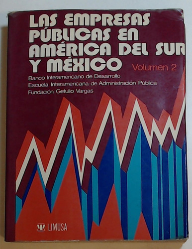 Empresas Publicas En America Del Sur Y Mexico Vol 2  - Aa.vv