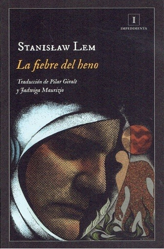 La Fiebre Del Heno - Stanislaw Lem