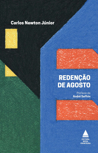 Redencao De Agosto, De Newton Júnior, Carlos. Editora Nova Fronteira, Capa Mole Em Português