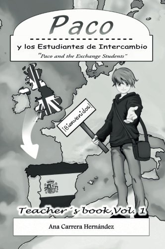 Paco Y Los Estudiantes De Intercambio: Vol. 1