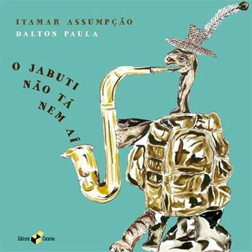 O Jabuti Não Tá Nem Aí, De Assumpção, Itamar. Editora Caixote, Capa Mole Em Português