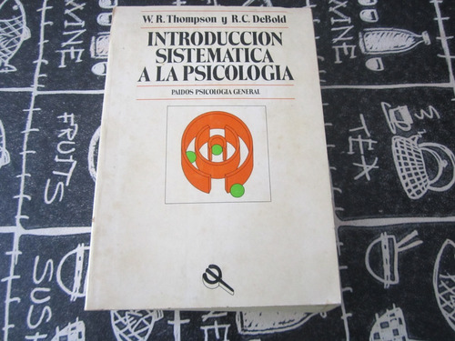 Introduccion Sistematica A La Psicologia - Ed: Paidos 