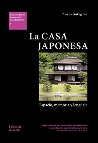 La Casa Japonesa (dca5): Espacio, Memoria Y Lenguaje (docume