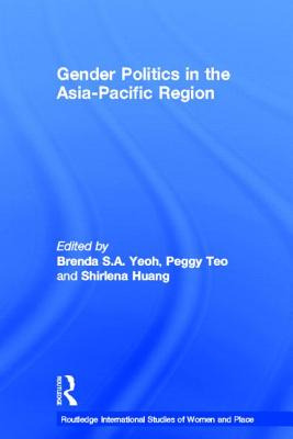 Libro Gender Politics In The Asia-pacific Region - Yeoh, ...