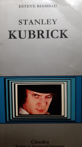 Stanley Kubrick: Manual De Arte