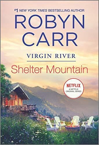 Shelter Mountain, de Robyn Carr. Editorial Mira Books, tapa blanda en inglés