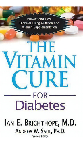 The Vitamin Cure For Diabetes, De Ian E Brighthope. Editorial Basic Health Publications, Tapa Dura En Inglés