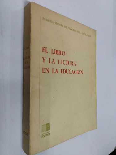 El Libro Y La Lectura En La Educacion - Madrid, 1972
