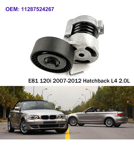 Tensor De Correa De Transmisión Con Polea Para E81 120i 2005
