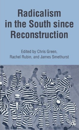 Libro Radicalism In The South Since Reconstruction - J. S...