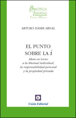 El Punto Sobre La I, De Damm Arnal, Arturo. Unión Editorial, Tapa Blanda En Español