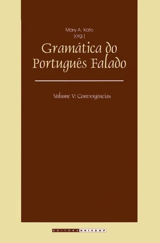 Gramatica Do Portugues Falado - Vol. V: Convergencias, De Kato (org.). Editora Unicamp, Capa Mole, Edição 2 Em Português, 2003