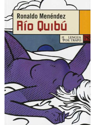 Rio Quimbu, De Menéndez, Ronaldo., Vol. Abc. Editorial Lengua De Trapo, Tapa Blanda En Español, 1