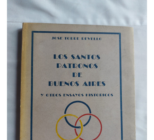 Los Santos Patronos De Buenos Aires Y Otros Ensayos Historic