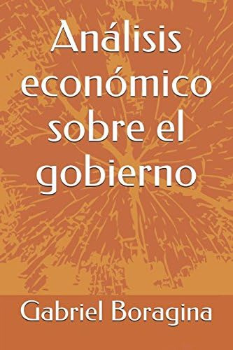 Libro: Análisis Económico Sobre El Gobierno (spanish Edition