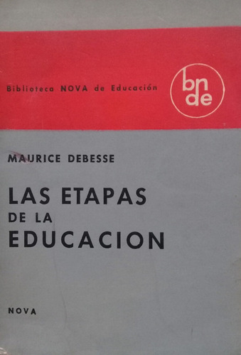Maurice Debesse / Las Etapas De La Educación 