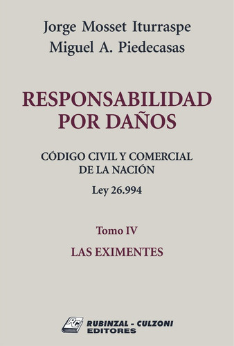 Código Civil Y Comercial De La Nación Tomo Iv, Las Eximentes