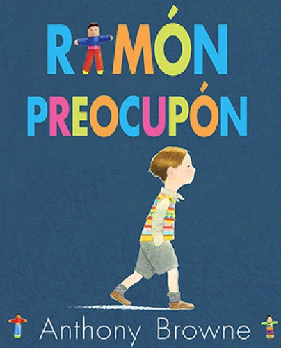 Ramón Preocupón / Anthony Browne / Fondo De Cultura Econ.