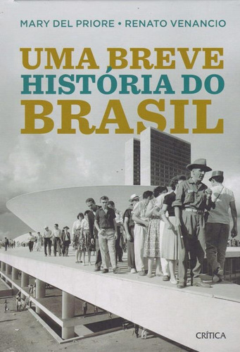 Uma breve história do Brasil: 2ª Edição, de Priore, Mary Del. Editora Planeta do Brasil Ltda., capa mole em português, 2016