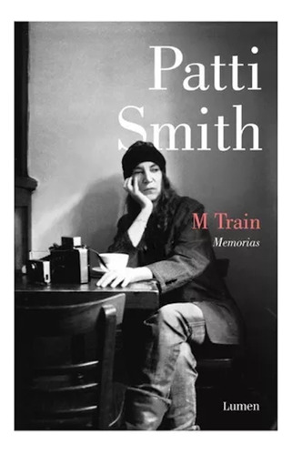 Libro M Train, De Patti Smith. Editorial Lumen En Español