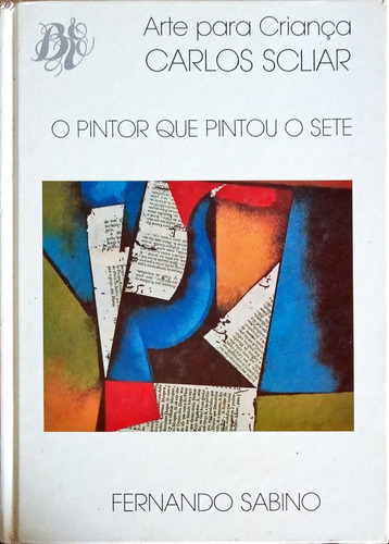 O Pintor Que Pintou O Sete - Fernando Sabino