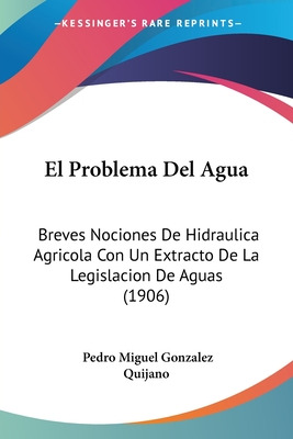 Libro El Problema Del Agua: Breves Nociones De Hidraulica...