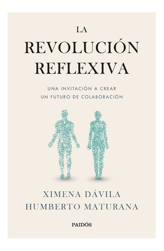 La Revolución Reflexiva - Ximena Dávila