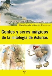 Gentes Y Seres Magicos De La Mitologia De Asturias - Arri...