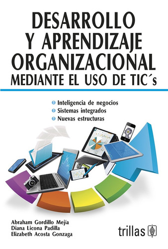 Desarrollo Y Aprendizaje Organizacional Mediante El Uso De T