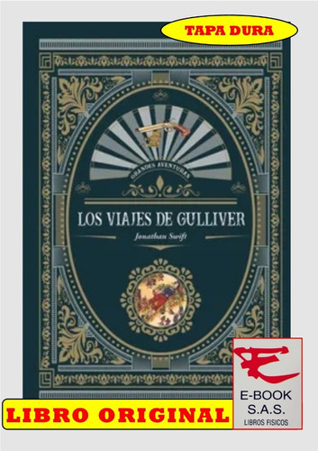 Los Viajes De Gulliver/ Jonathan S. ( Tapa Dura) Solo Nuevos