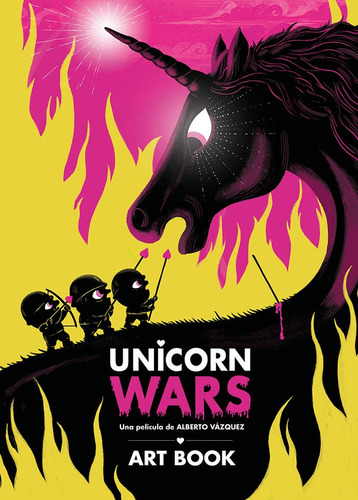 Libro Unicorn Wars Art Book - Vazquez, Alberto