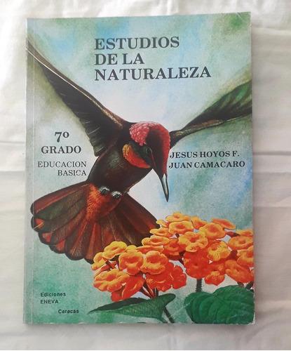 Libro Estudios De La Naturaleza 7mo Grado Jesús Hoyos