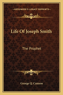 Libro Life Of Joseph Smith: The Prophet - Cannon, George Q.