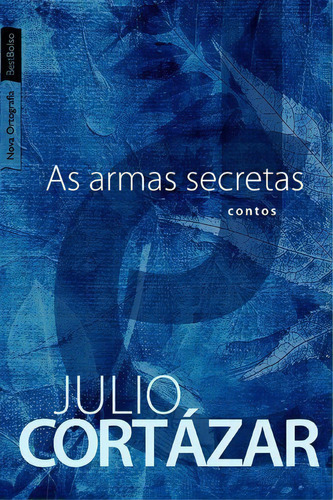 As Armas Secretas (edição De Bolso), De Julio Cortázar. Editora Bestbolso Em Português