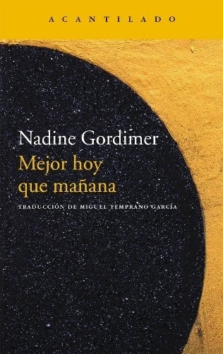 Mejor Hoy Que Mañana - Gordimer, Nadine