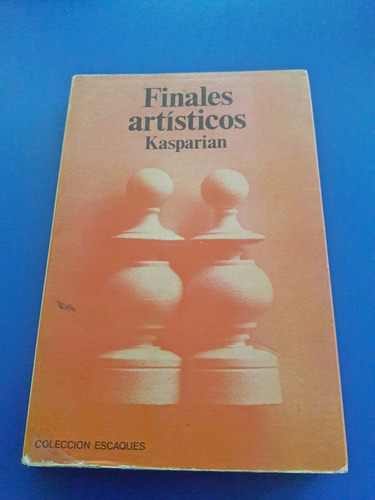 Libro Ajedrez Finales Artisticos - Kasparian