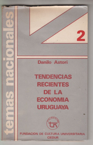 Danilo Astori Tendencias De La Economia De Uruguay 1981 Fcu